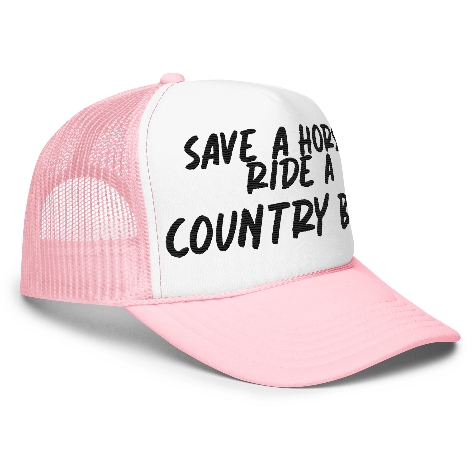 Save A Horse Foam Trucker Hat - Pink & White W/ Black Print - Country Boi Fly