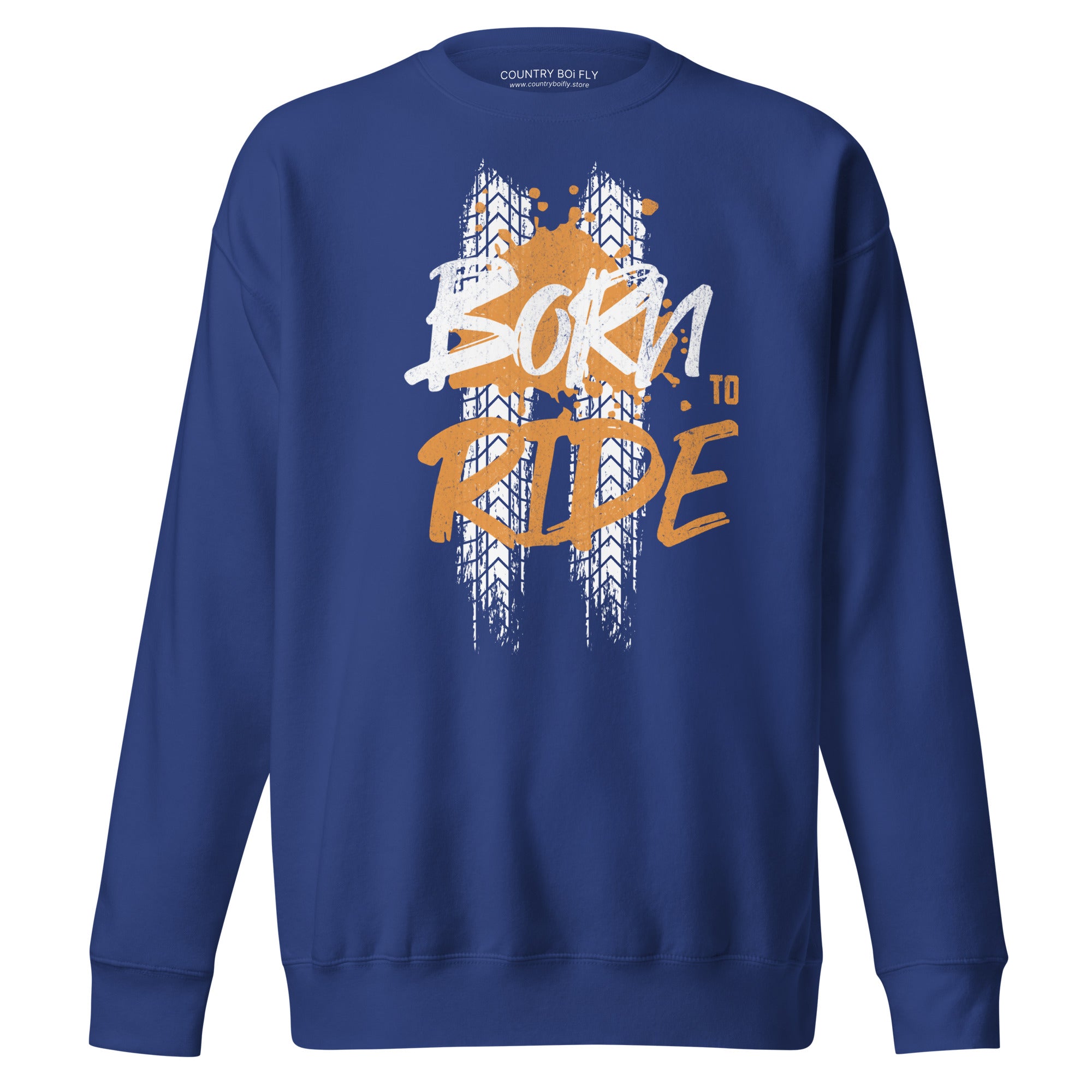 Born to Ride Unisex Premium Sweatshirt - Royal Blue