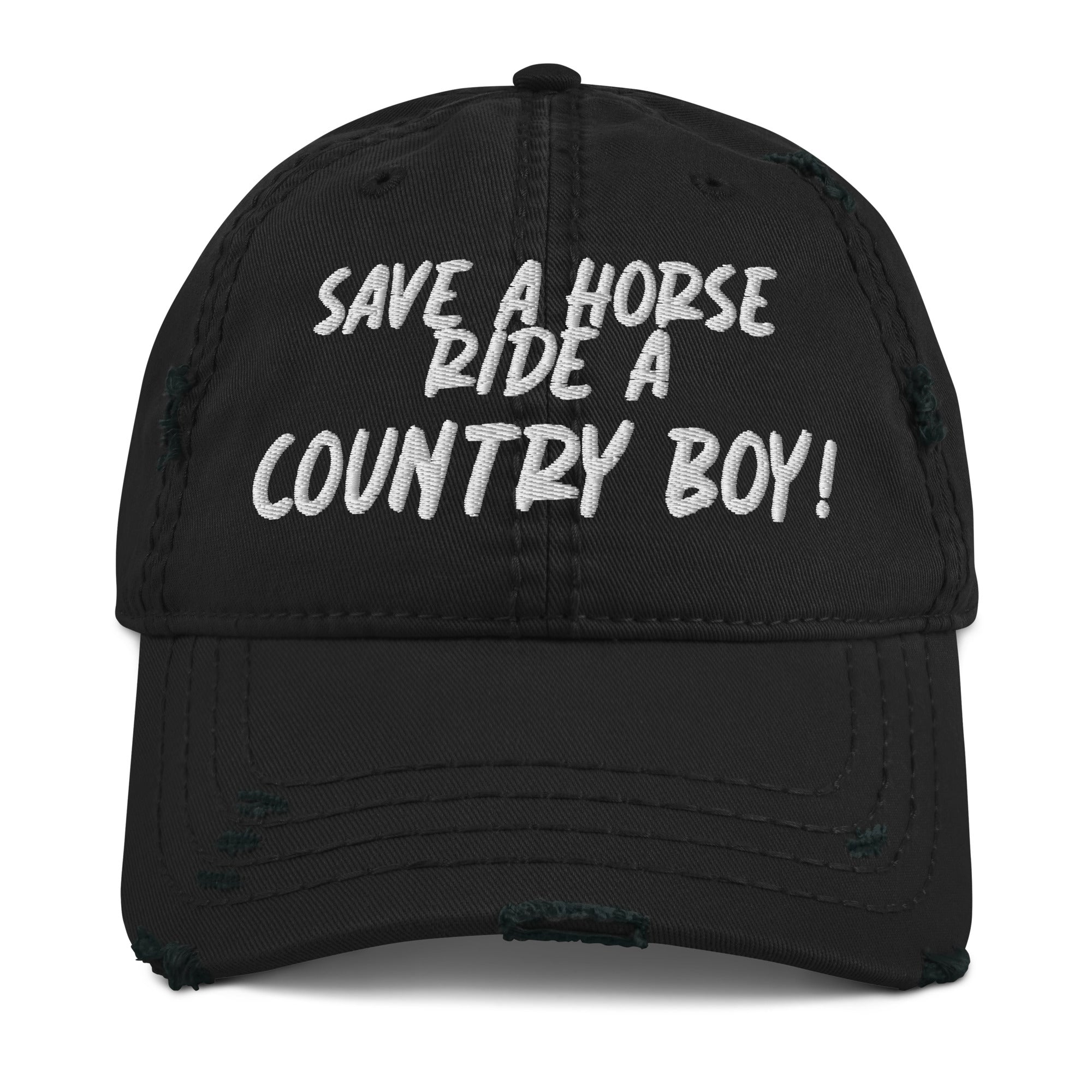 Save A Horse, Ride A Country Boy Distressed Dad Hat - White Print - Country Boi Fly