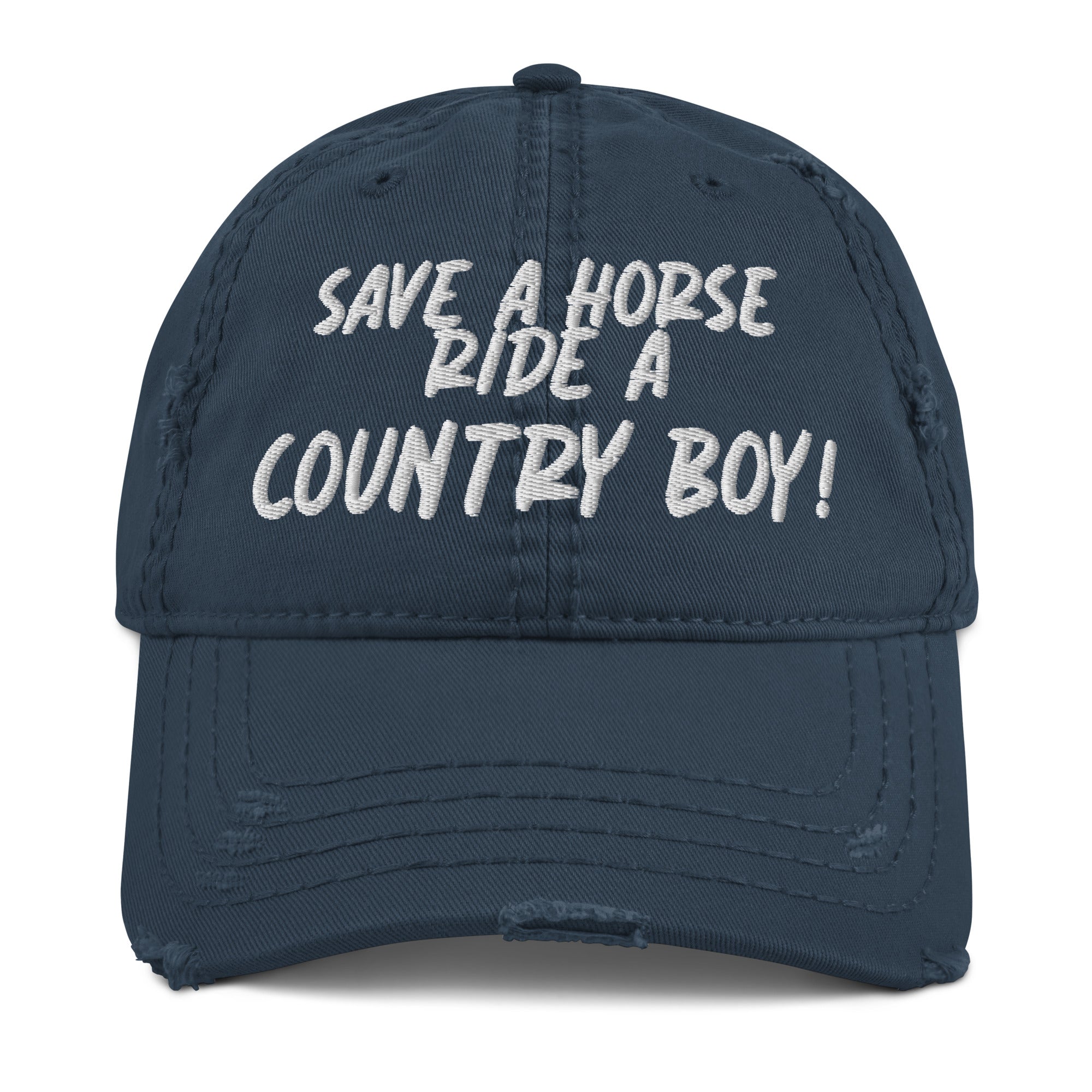 Save A Horse, Ride A Country Boy Distressed Dad Hat - White Print - Country Boi Fly