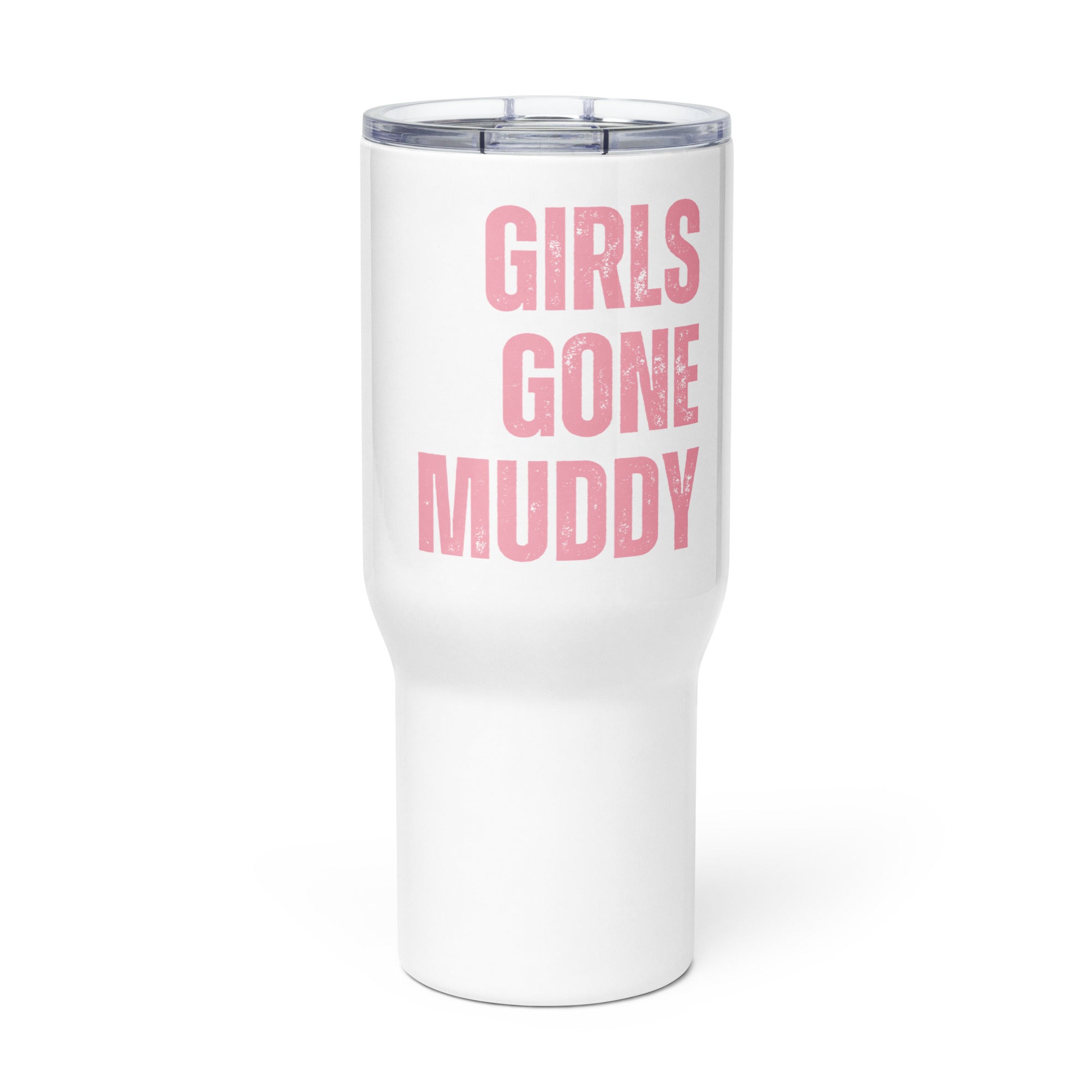 Girls Gone Muddy Travel Mug with Pink Print