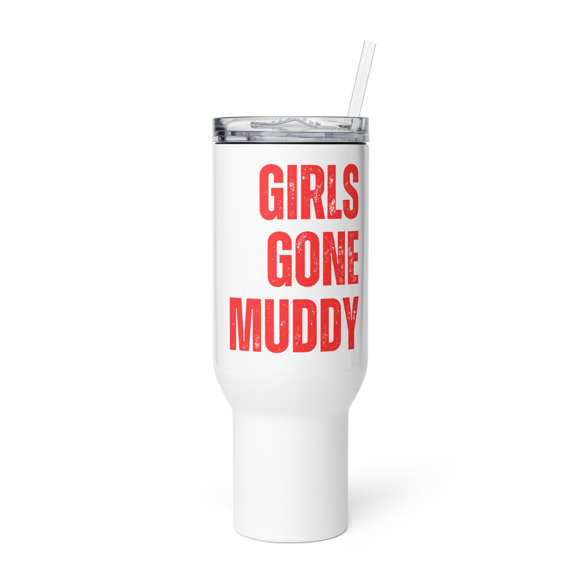 Girls Gone Muddy Travel Mug with Red Print