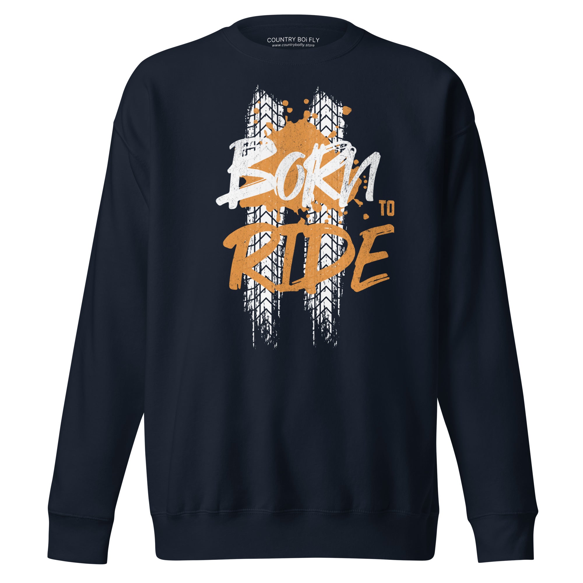 Born to Ride Unisex Premium Sweatshirt - Navy